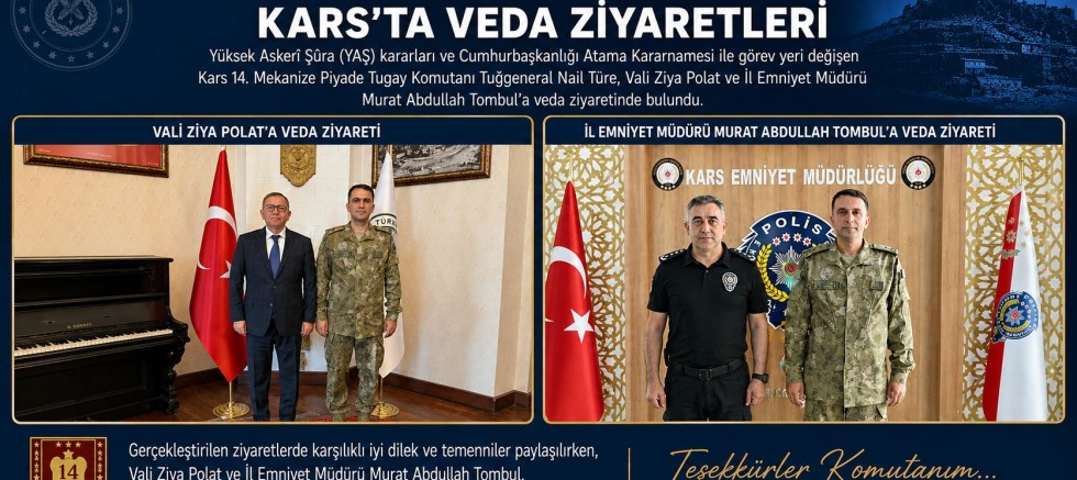 Tuğgeneral Nail Türe’den Kars’ta Veda Ziyaretleri