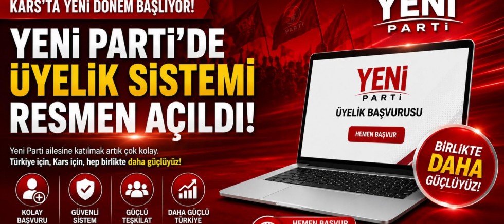 Yeni Parti'de üyelik seferberliği başladı