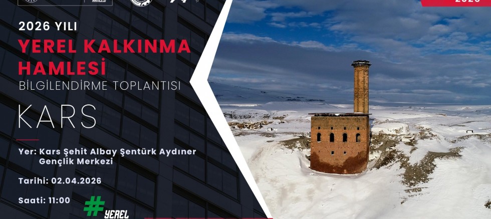 Yerel Kalkınma Hamlesi ile Kars Ekonomisine Güçlü Destek